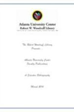 Atlanta University Center Faculty Publications: A Selective Bibliography, March 17, 2014